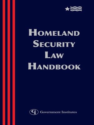 cover image of Homeland Security Law Handbook